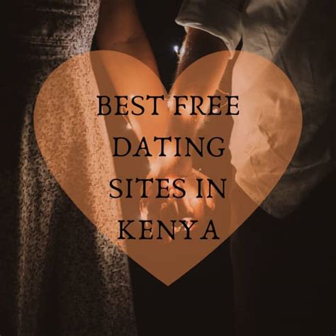legit dating sites in kenya